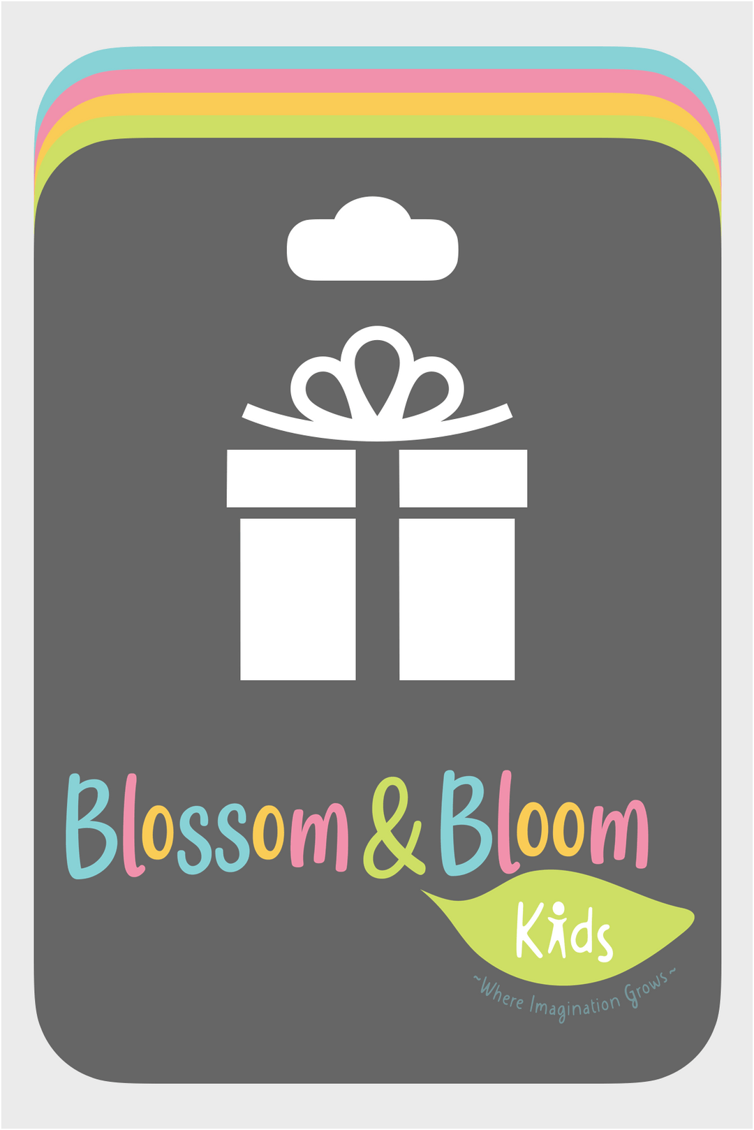 Dim Gray Blossom & Bloom Kids Gift Card Gift Cards - Blossom & Bloom Kids Gift Card - Blossom & Bloom Kids